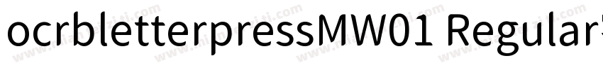 ocrbletterpressMW01 Regular字体字体转换